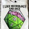 Neurology Dice - I like neurology and dice and maybe 3 people