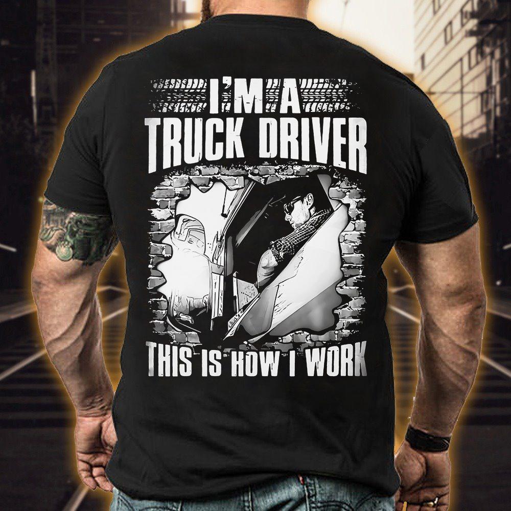 Truck Driver - I'm a truck driver this is how i work