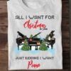 Piano Player Christmas Tree - All i want for christmas is you just kidding i want piano