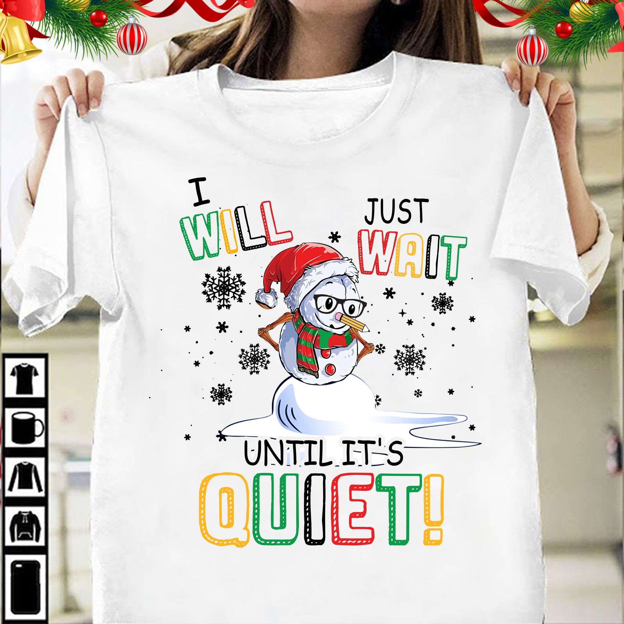 I will just wait until it's quiet - Snowman And Snow Christmas