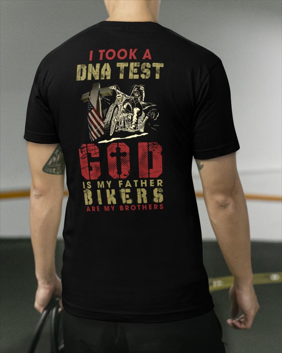 God Biker, Gift For Father - I took a dna test god is my father biker are my brother