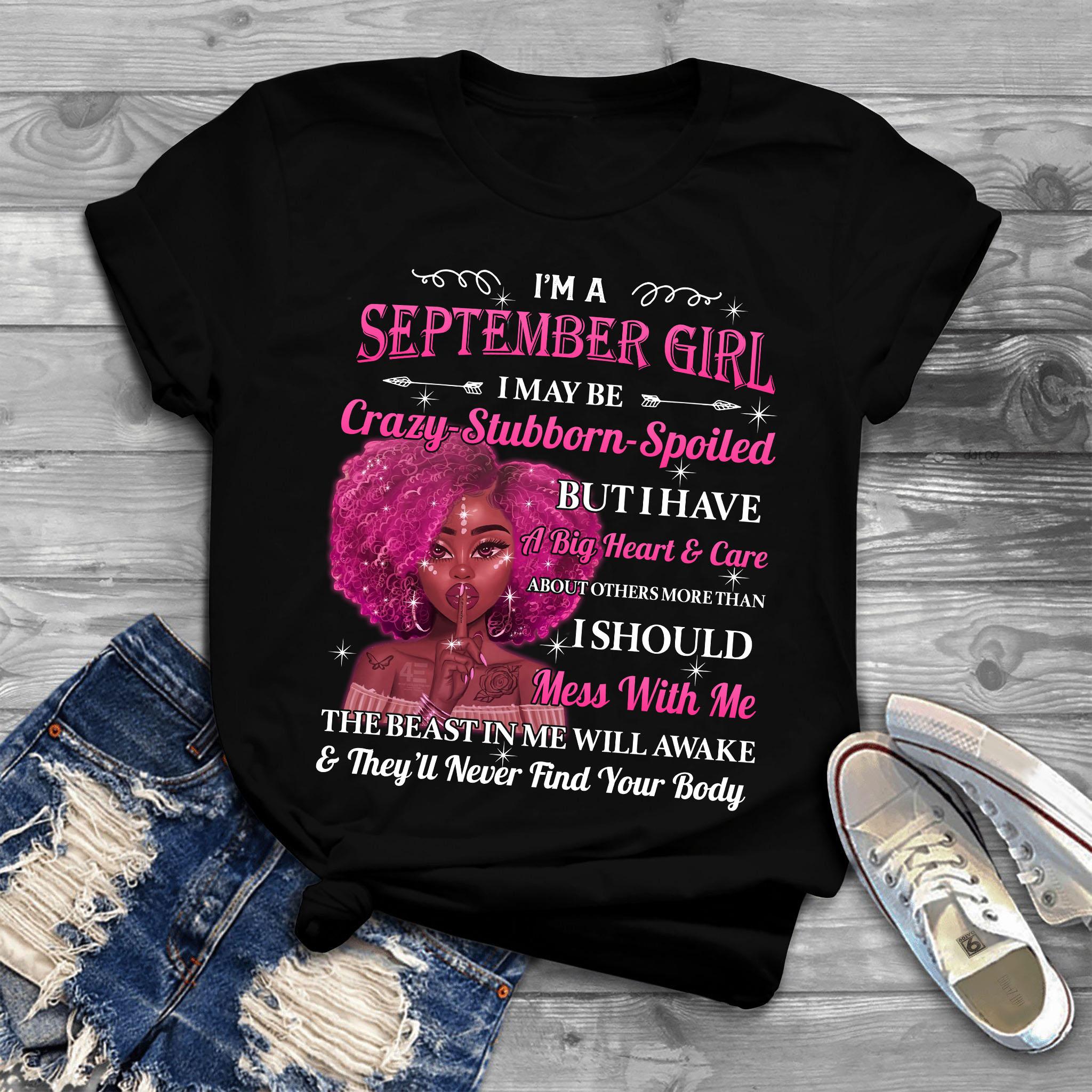 September Birthday Black Girl - I'm a september girl i may be crazy stubborn spoiled but i have a big heart and care about others