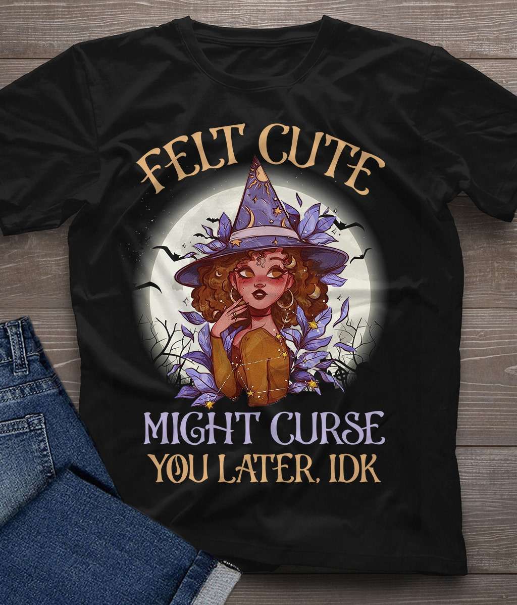 Cute Witch Girl - Felt cute might curse you later idk