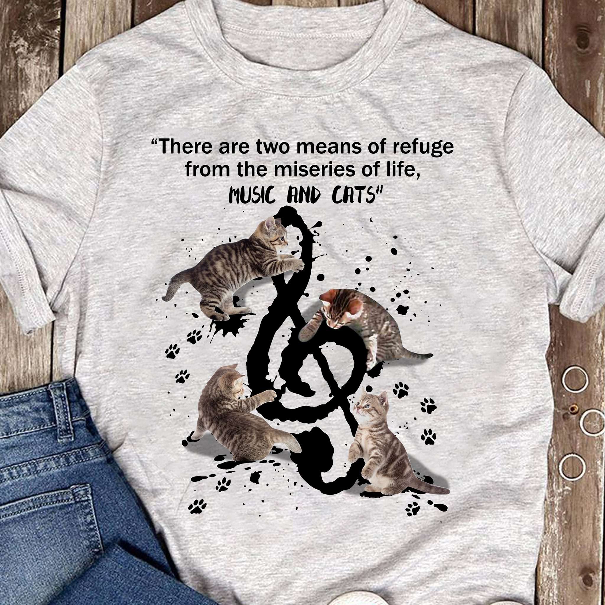 Music Note And Cat - There are two means of refuge from the miseries of life music and cats