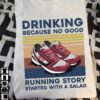Running Shoes - Drinking because no good running story started with a salad