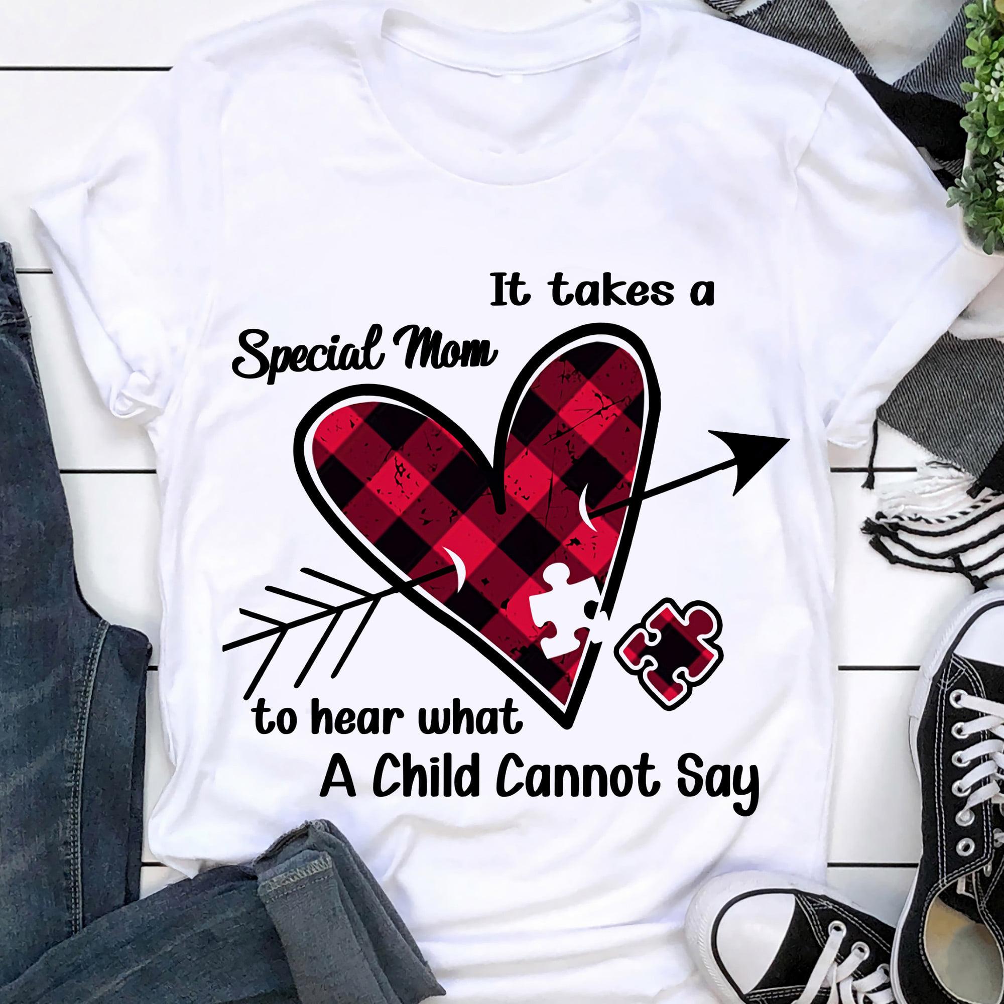 Autism Symbol Heart - It takes a special mom to hear what a child cannot say