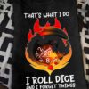 Dragon Dice Dungeon And Dragon - That's what i do i roll dice and i forget things