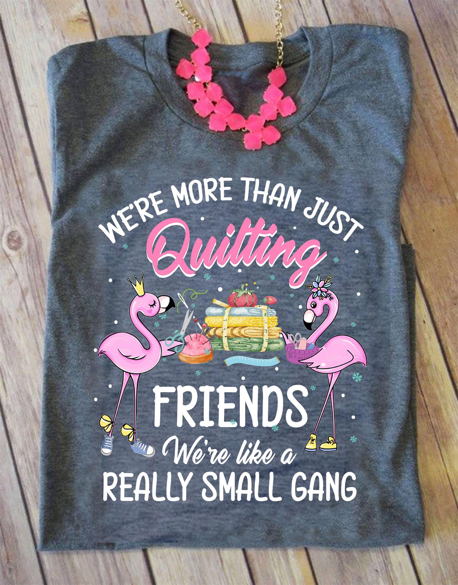 Flamingo Sewing - We're more than just quitting friends we're like a really small gang