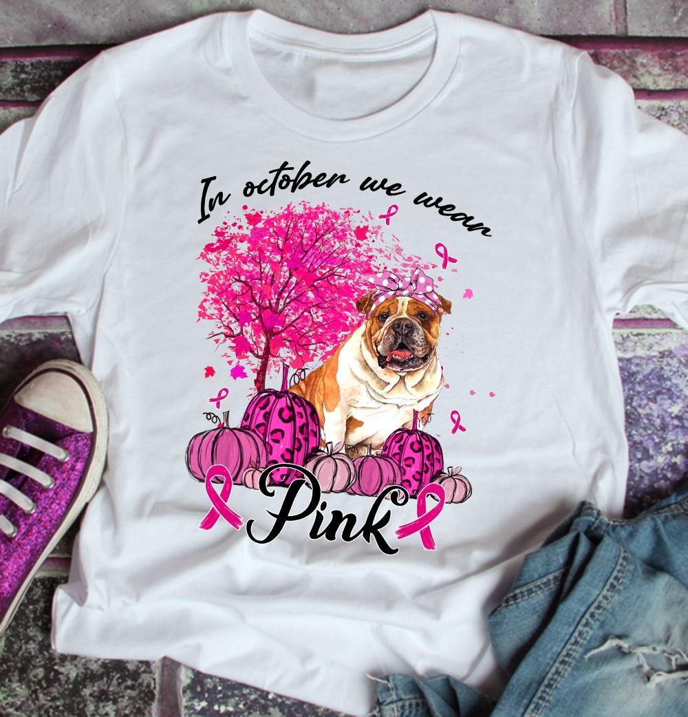 Breast Cancer Olde English Bulldogge - In october we wear pink