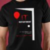 IT department, IT Movie - If you don't do a ticket you'll float too