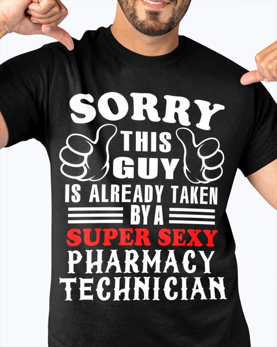 Sorry this guy is already taken by a super sexy pharmacy technician
