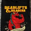 Deadlifts Dragons Dungeon And Dragon - Deadlifts and dragons fantasy pumplaying came