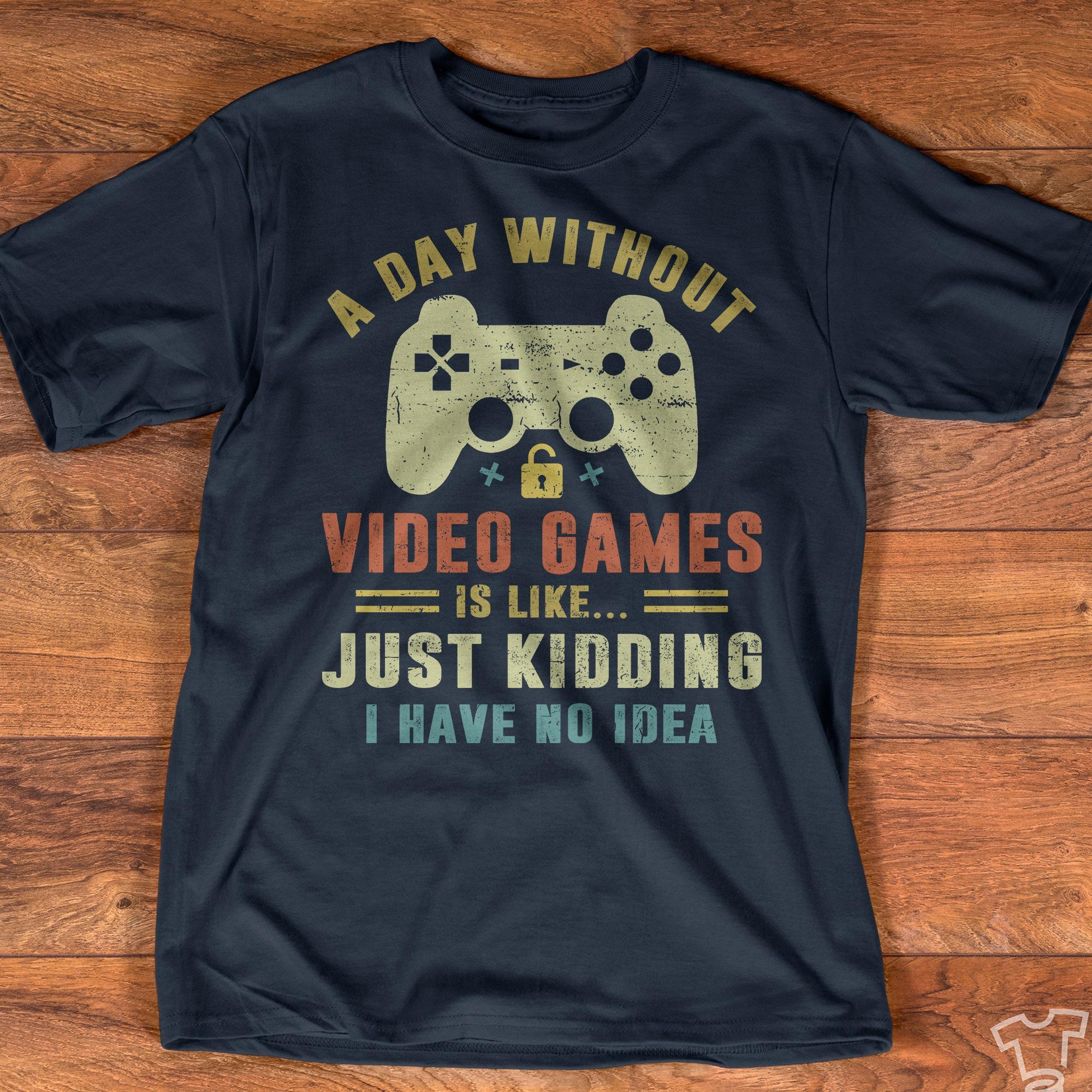 A day without video games is like just kidding - Video game lover, playstation game bar