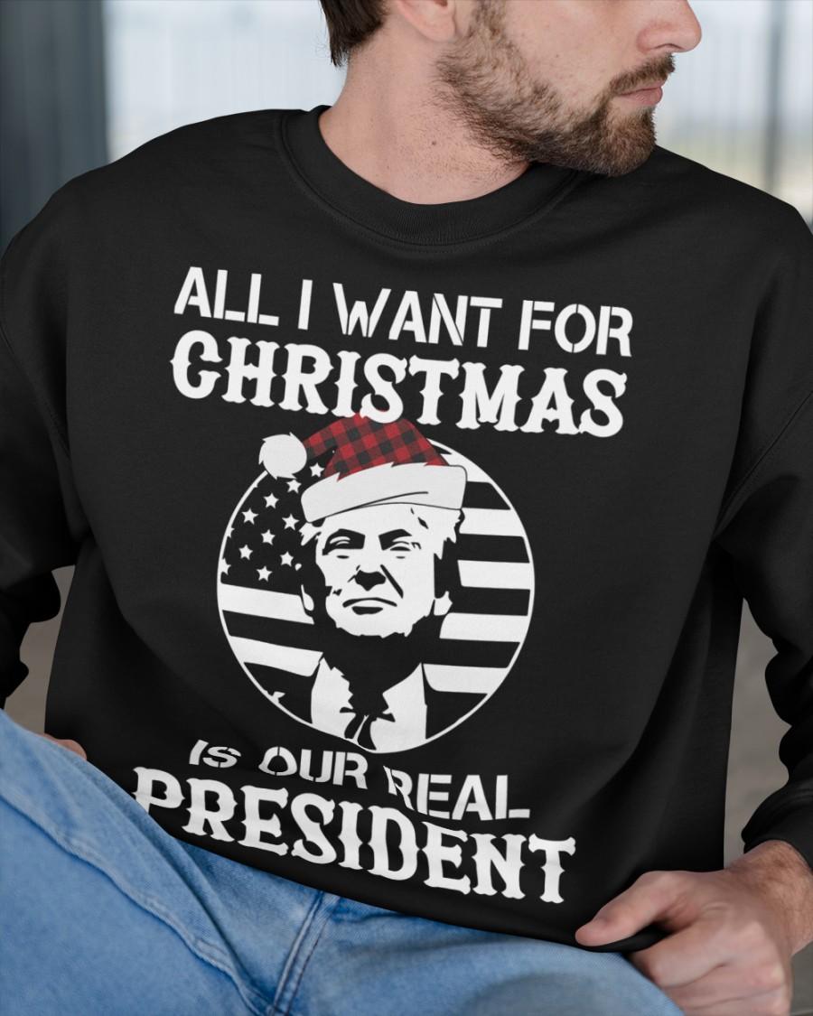 All I want for Christmas is our real president - Donald Trump America president, real president for Christmas