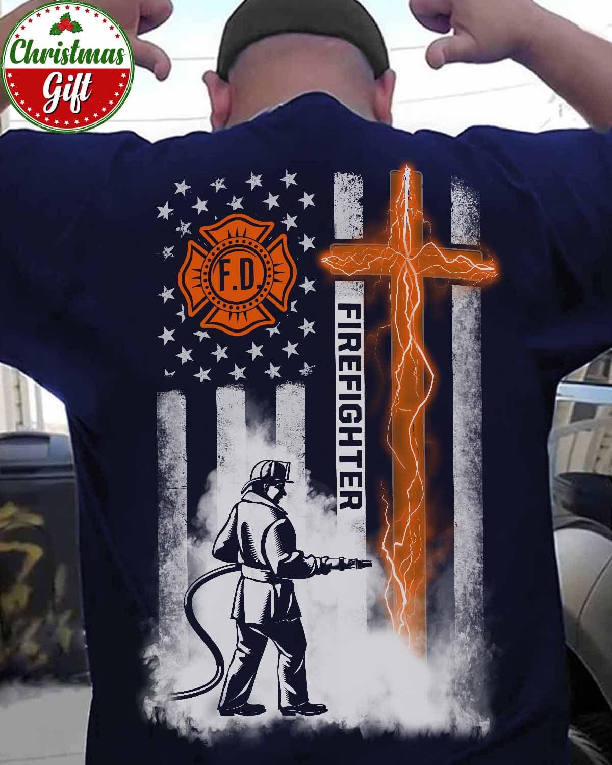 American firefighter - Gift for firefighter, Firefighter the job T-shirt