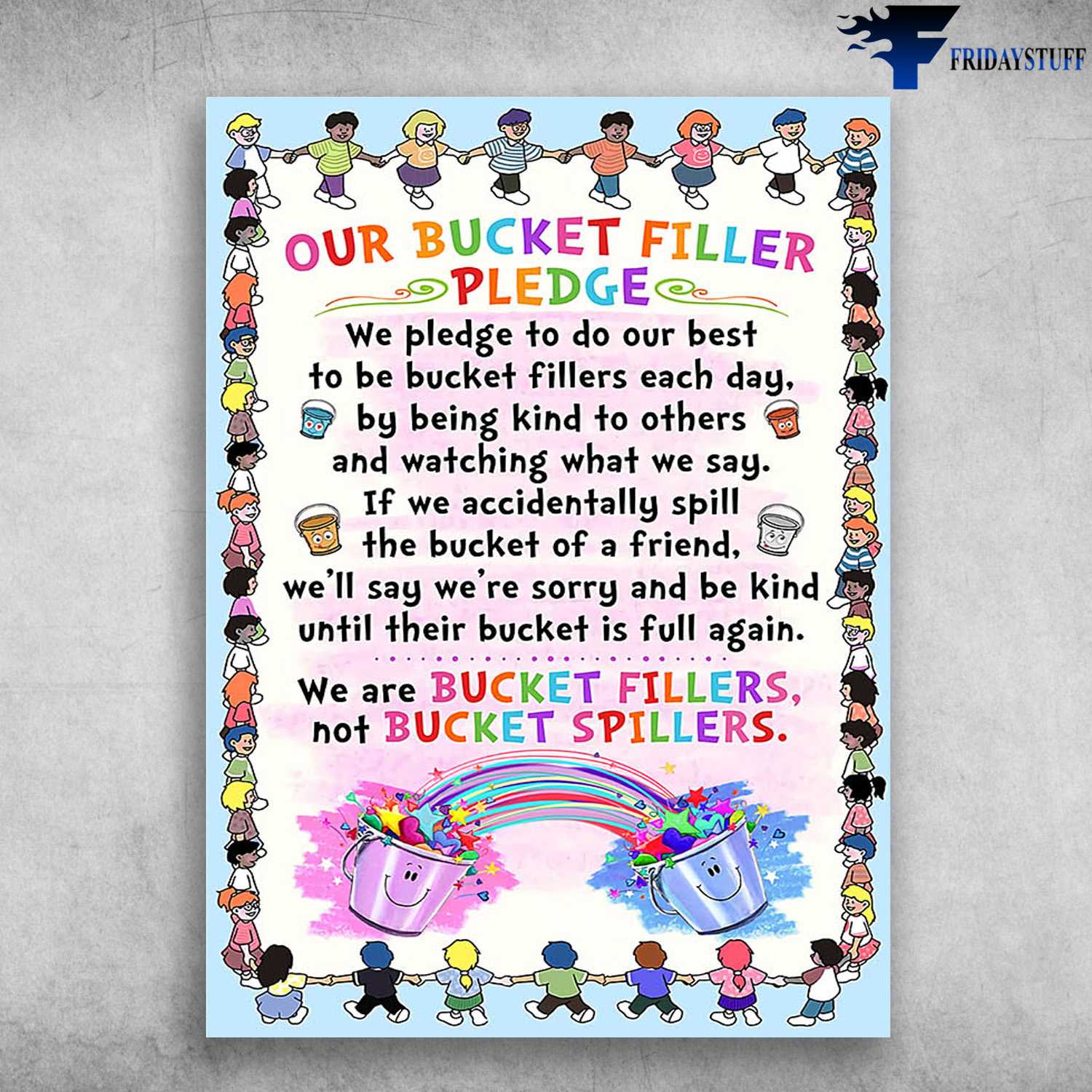 Art Class, Our Bucket Filler Pledge, We Pledge To Do Our Best, To Be Bucket Fillers Each Day, By Being Kind To Other, And Watching What We Say