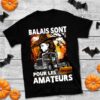Balais sont pour les amateurs - Witch driving truck, Halloween gift for truckers