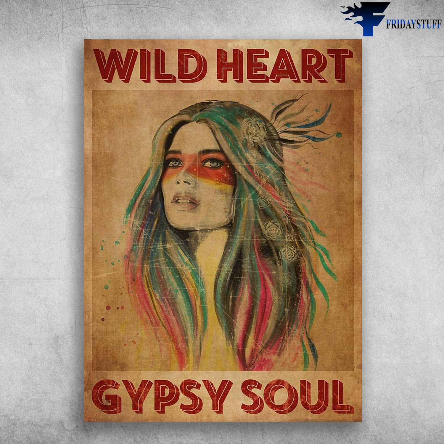 Beautiful Girl, Native Girl, Wild Heart, Gypsy Soul