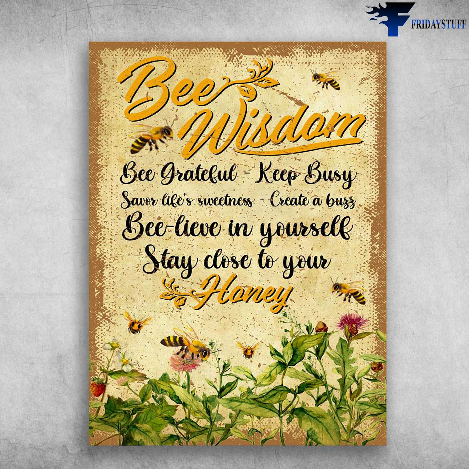 Beekeeper Poster, Bee Wisdp, Bee Grateful, Keep Busy, Savor Life's Sweetness, Create A Buzz