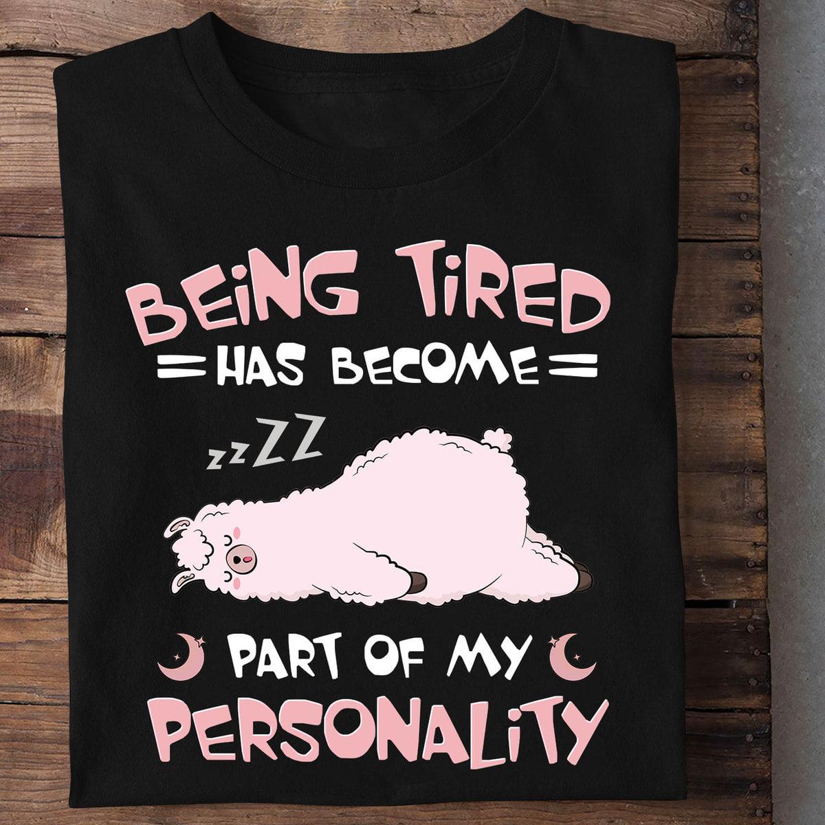 Being tired has become part of my personality - Sleeping white Llama, Being tired Llama