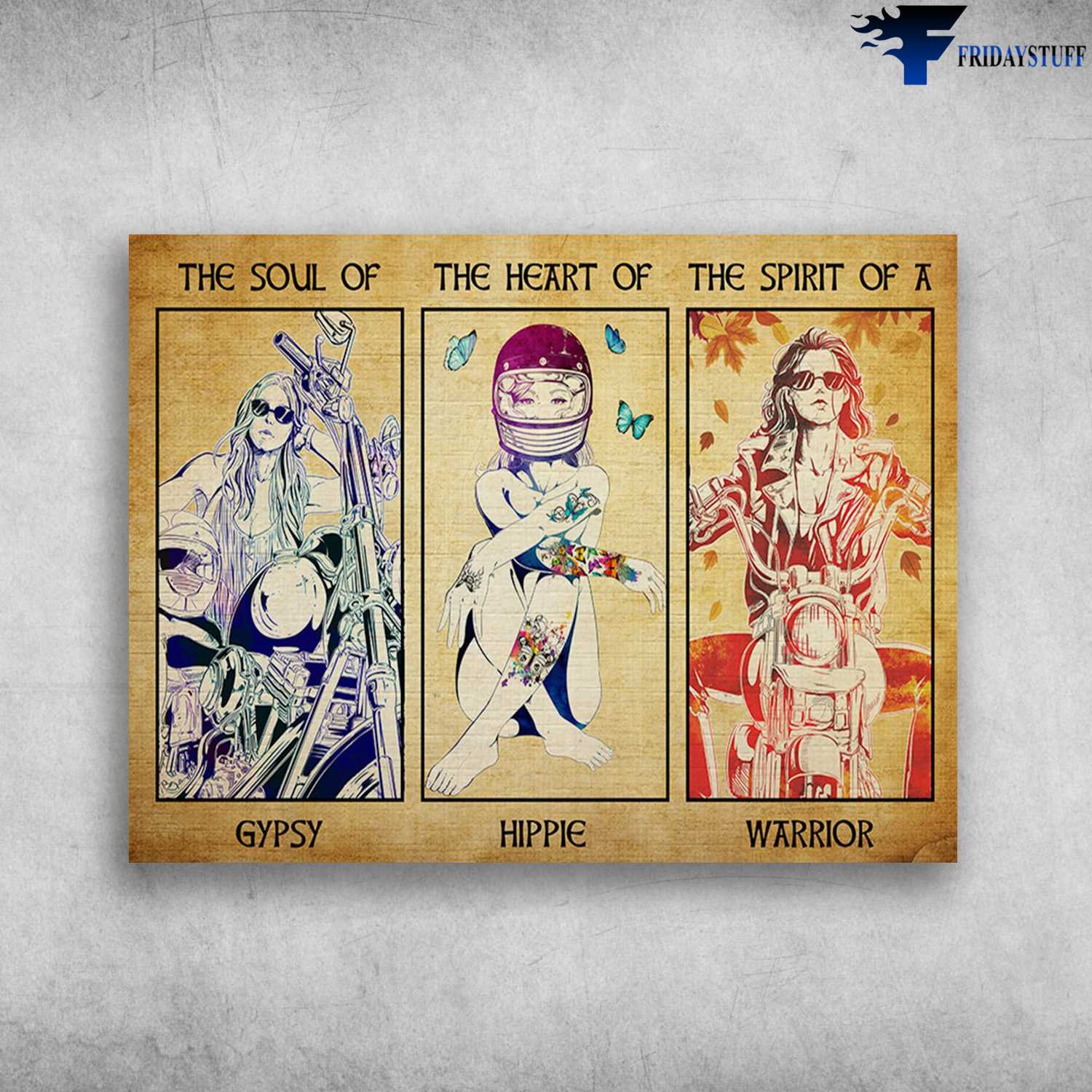 Biker Poster, Motorcycle Lady - The Soul Of Gypsy, The Heart Of Hippie, The Spirit Of A Warrior