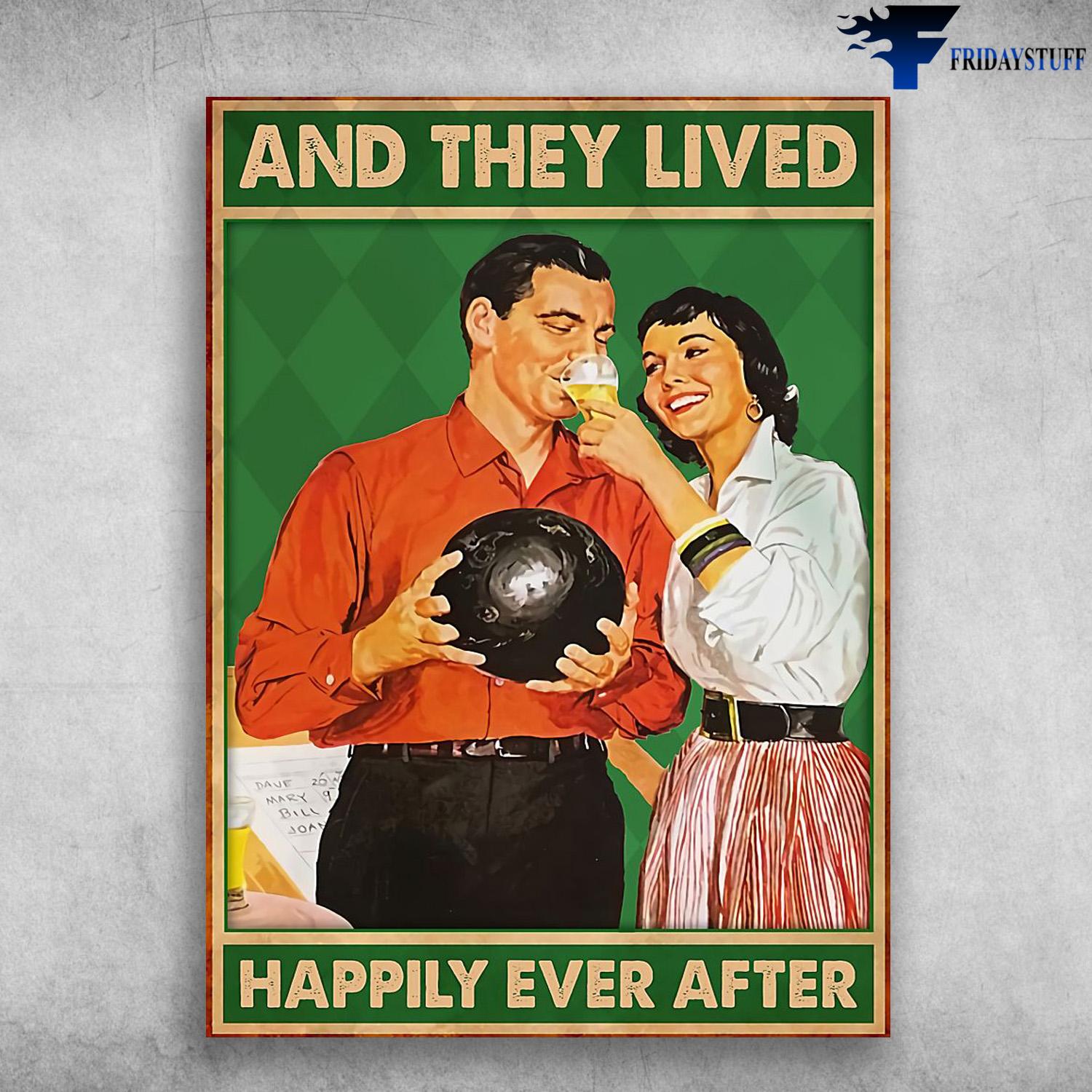 Bowling Couple, Bowling Poster, Bowling With Beer, And They Lived, Happily Ever After