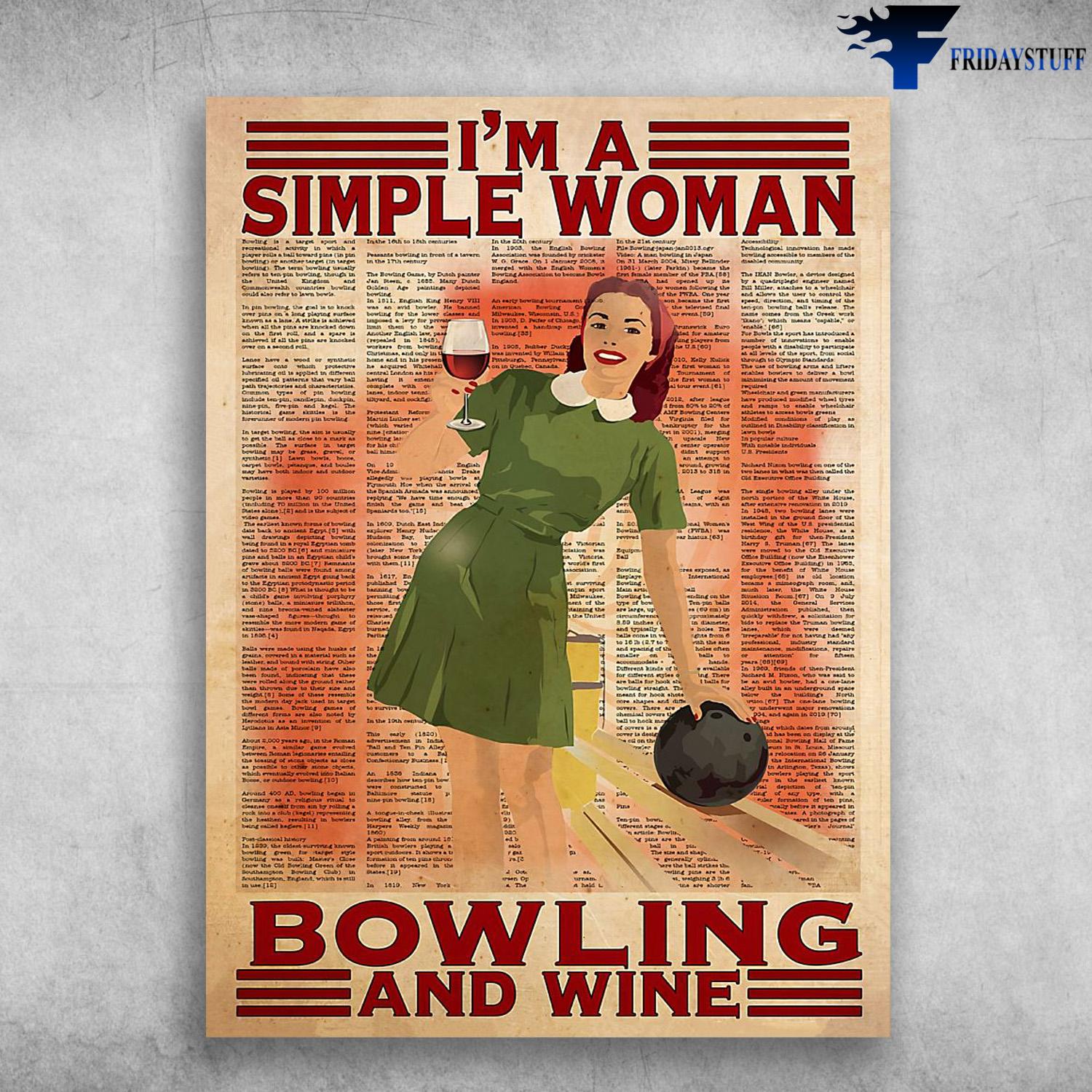 Bowling Girl, Bowling With Wine, I'm A Simple Woman, Bowling And Wine