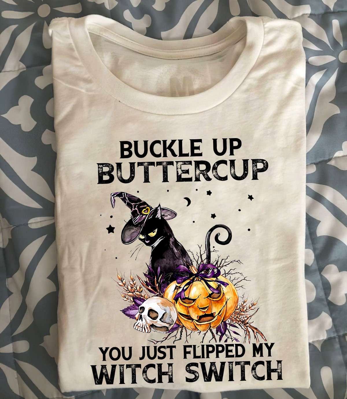 Buckle up buttercup you just flipped my witch switch - Black cat witch, Halloween devil pumpkin