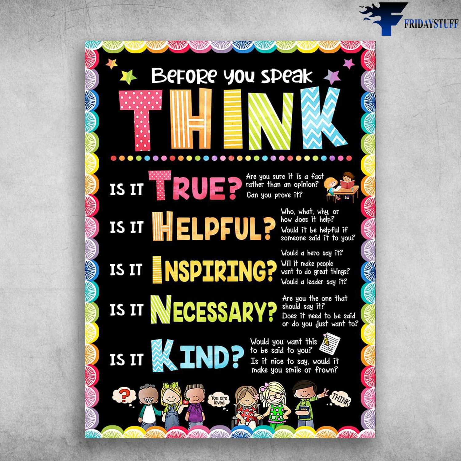 Classroom Poster, Before You Speak, Think Is It Trues, Is It Helpful, Is It Inspiring, Is It Necessary, Is It Kind
