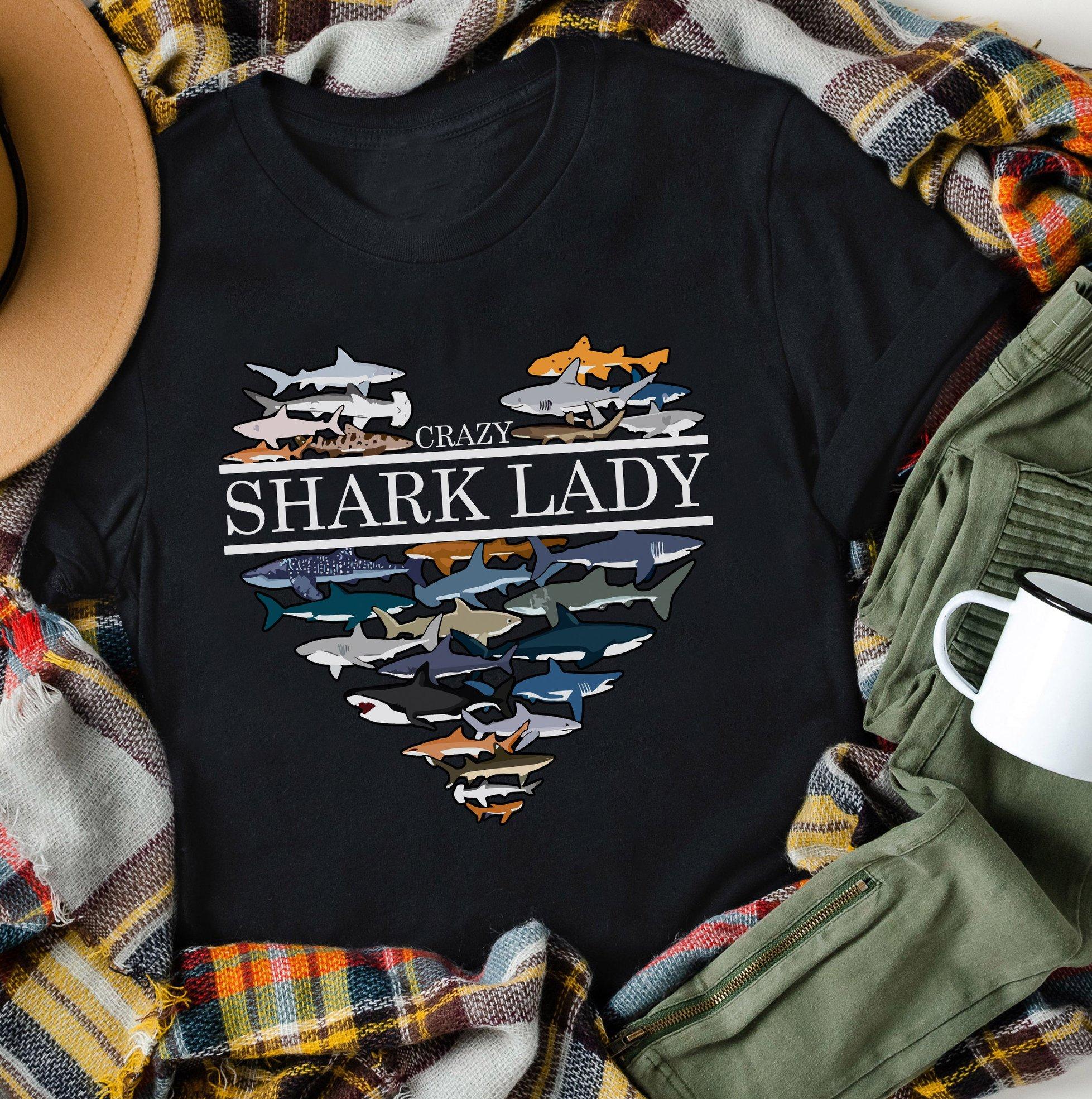 Crazy shark lady - Lady loves shark, every kind of sharks