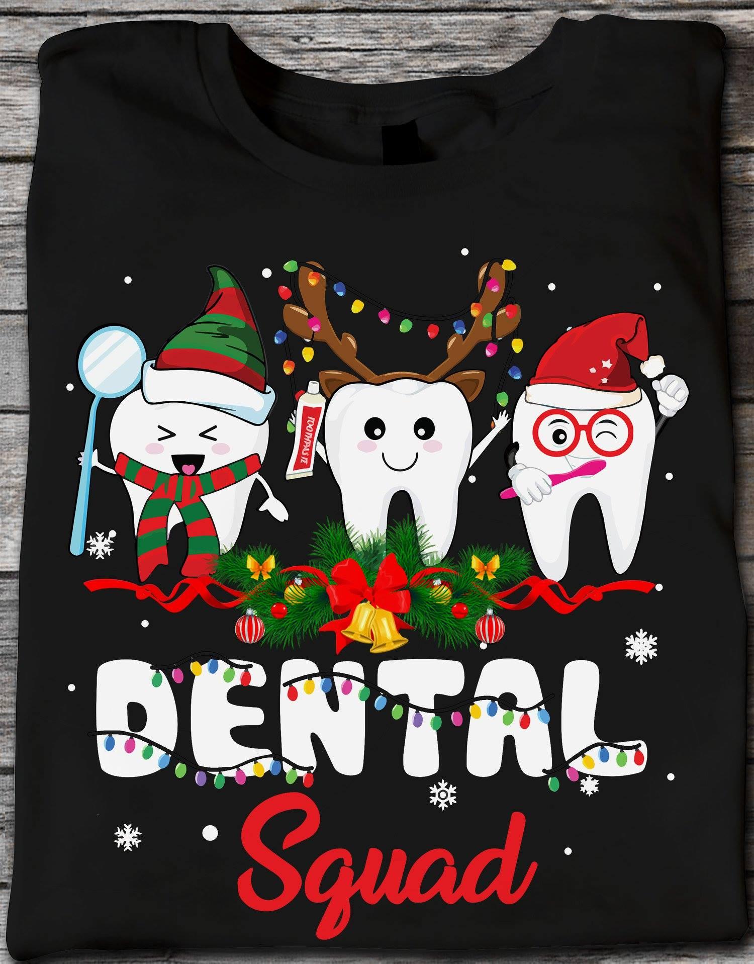 Dental squad - Christmas teeth dressing, gift for Dentists