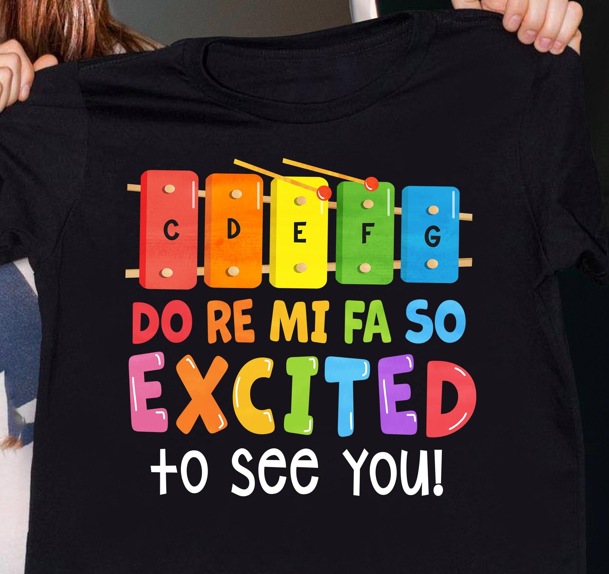 Do re mi fa so excited to see you - Lgbt community gift, gift for lgbt people