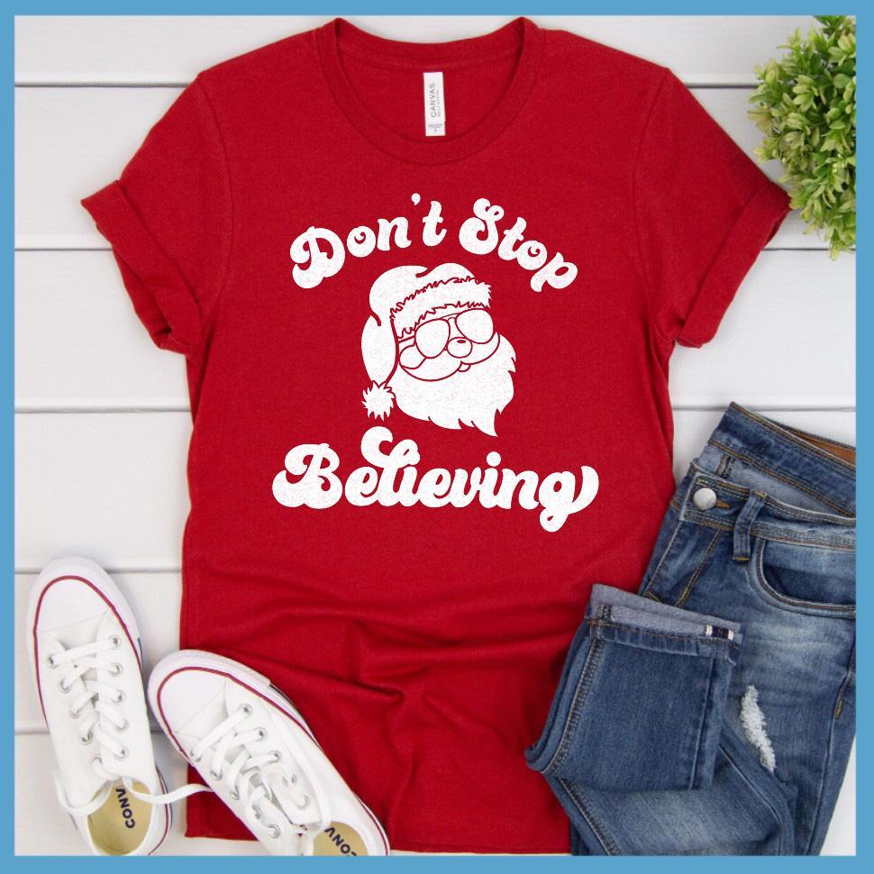 Don't stop believing - Believe in Santa Claus, Christmas day gift
