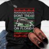 Don't tread on Florida - Crocodile in Florida, Florida US state, Christmas day gift
