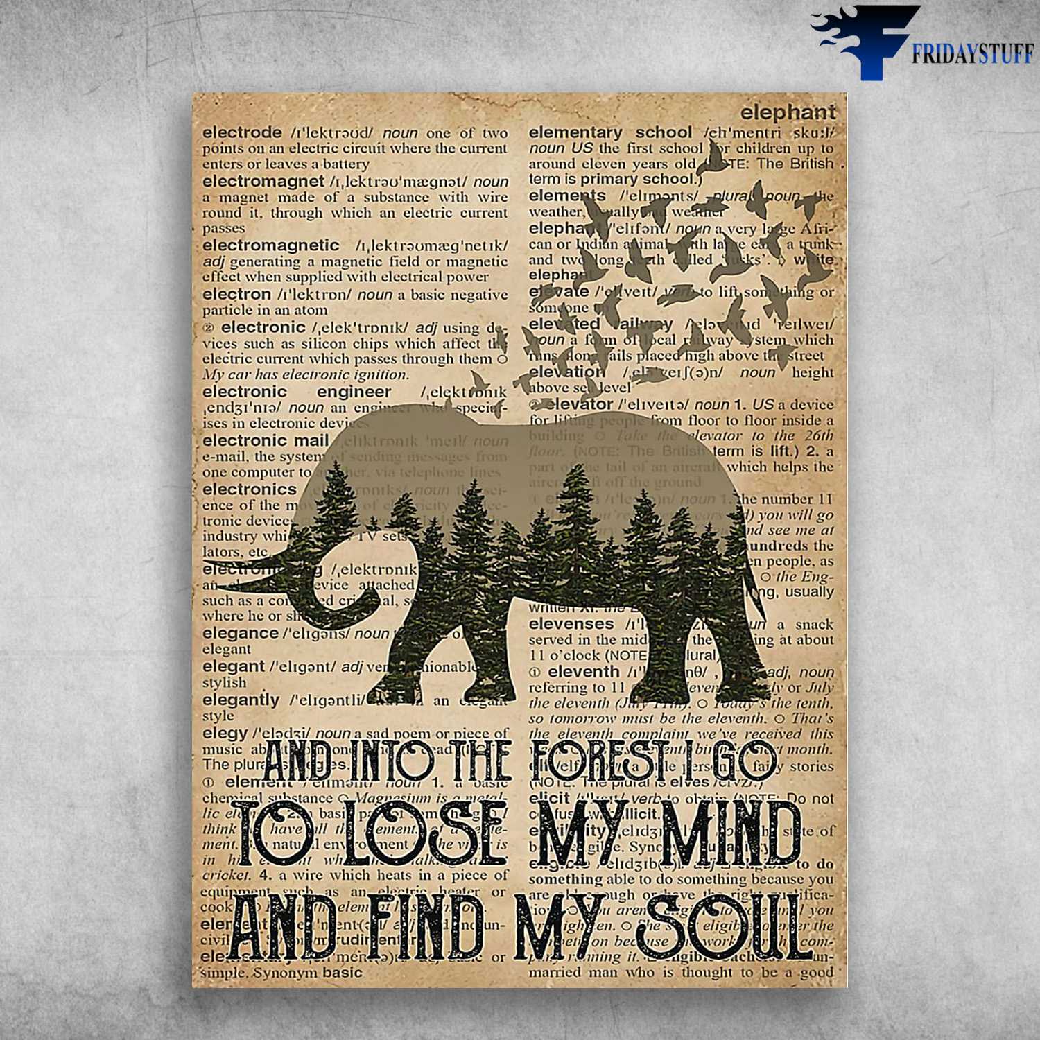 Elephant Poster, Elephant Dictionary - And Into The Forest, I Go To Lose My Mind, And Find My Soul