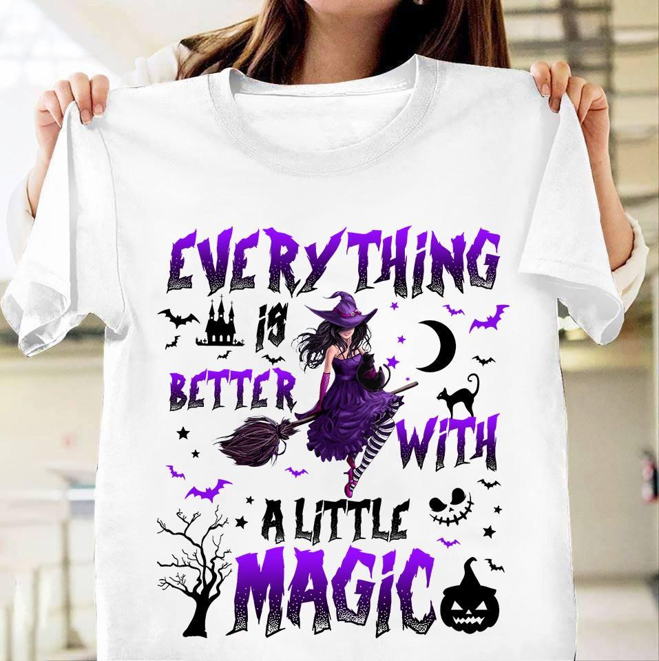 Everything is better with a little magic - Magical witch, Witch riding broom, Halloween beautiful witch