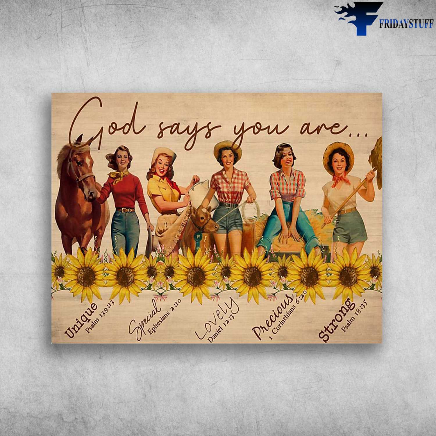Farmer Poster, Ladies On Farm, God Say You Are, Unique, Special, Lovely, Precious, Strong