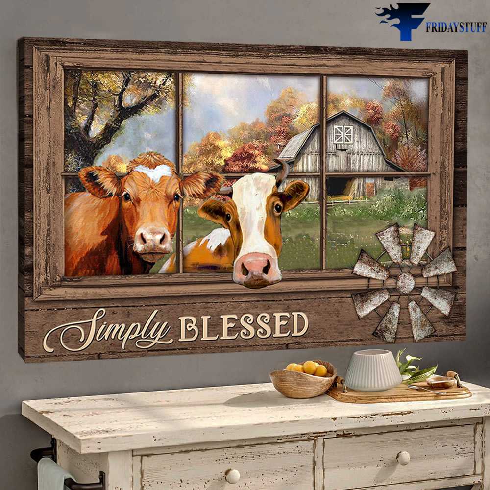 Farmhouse Poster, Farm Cow, Farmer Gift, Simply Blessed
