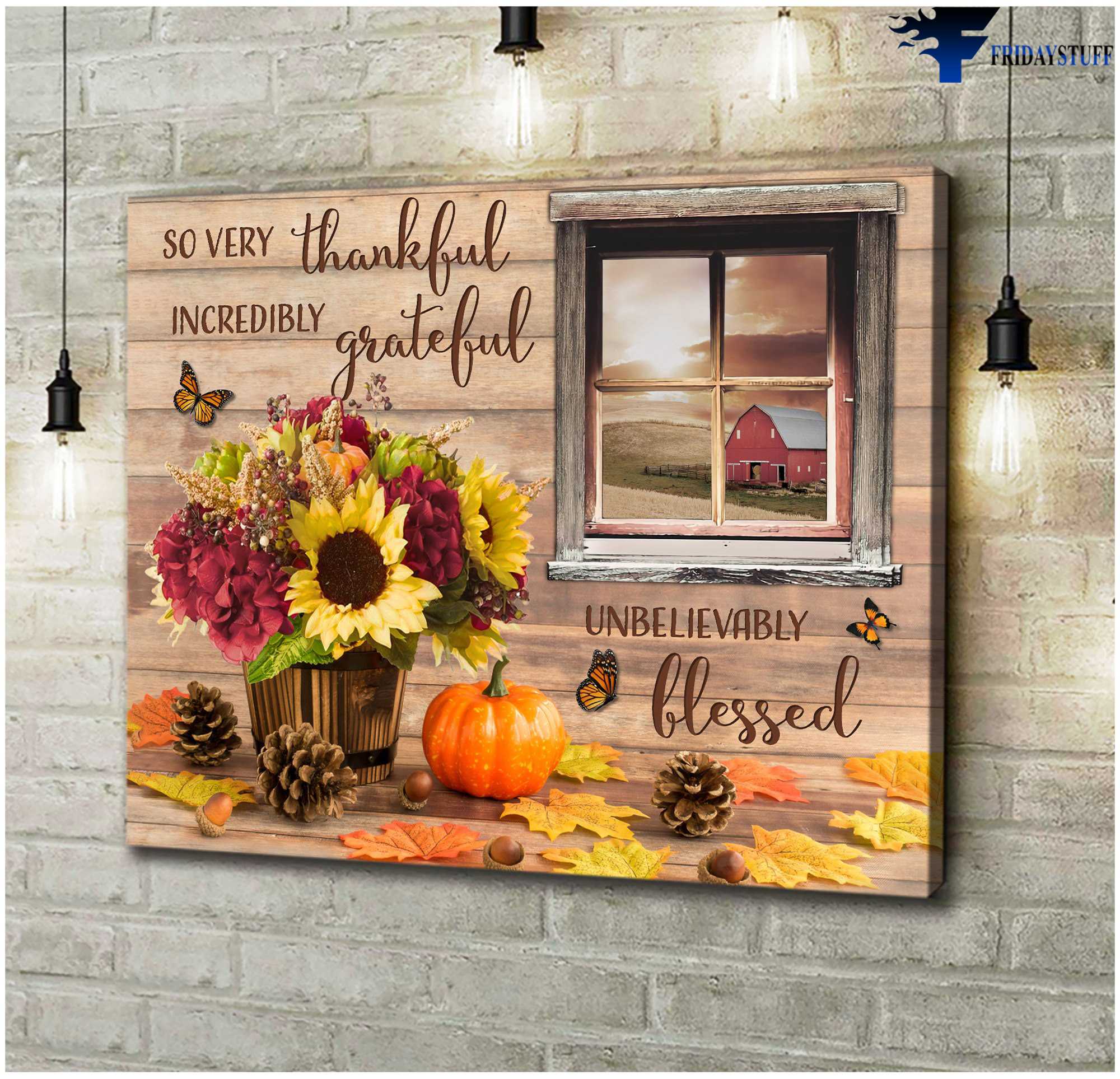 Flower Butterfly, Pumpkin Window Poster, So Very Thankful, Incredibly Greatful, Unbelievably Blessed