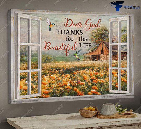Flower Field, Farmer Poster, Hummingbird Flower, Dear God, Thanks For This Beautiful Life
