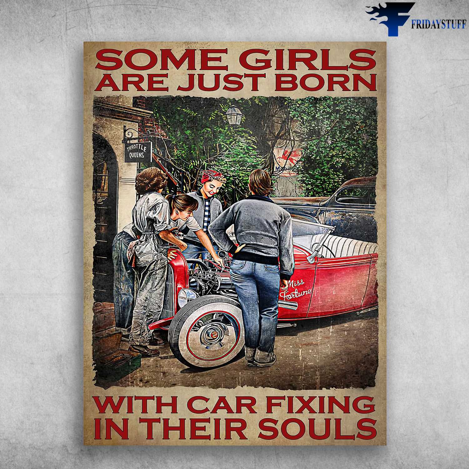 Girl Loves Car, Car Garage - Some Girls Are Just Born, With Car Fixing In Their Souls