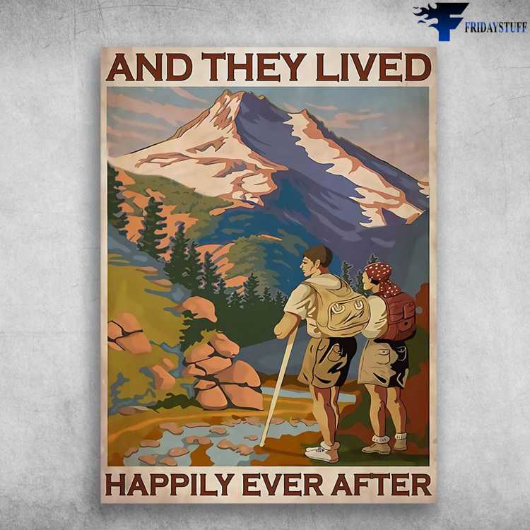Hiking Couple, Hiking Poster - And They Lived, Happily Ever After