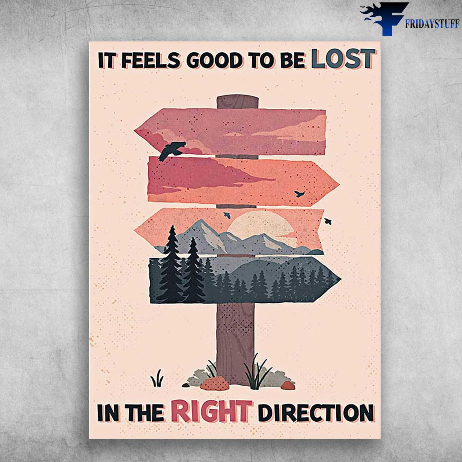 Hiking Poster, It Feels Gôd To be Lost, In The Right Direction