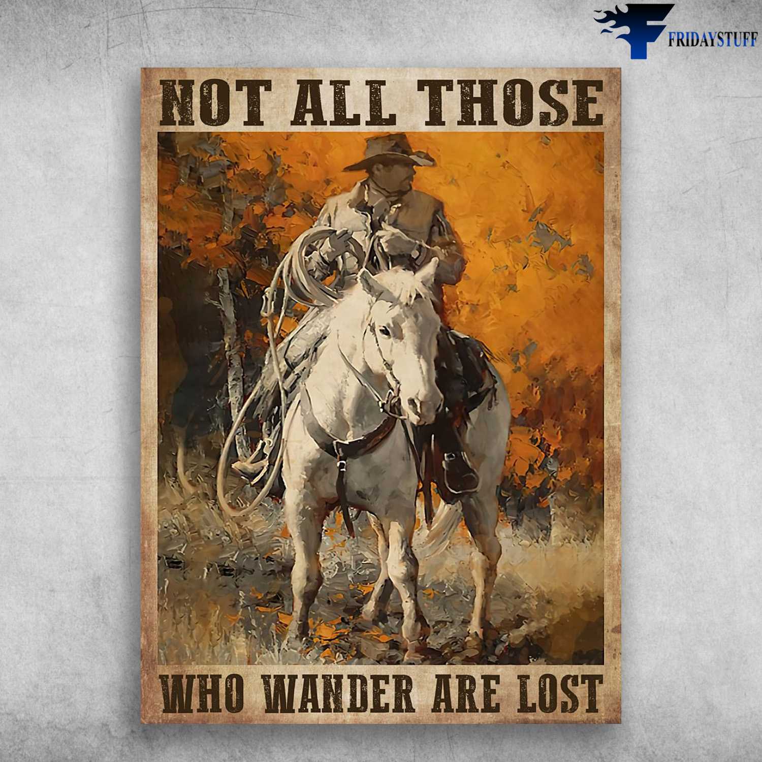 Horse Riding, Old Man Riding - Not All Those, Who Wander Are Lost