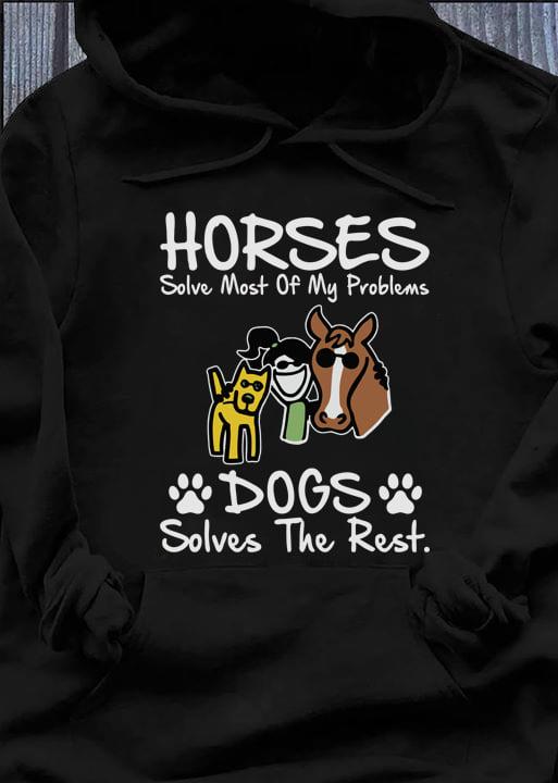 Horses solves most of my problems, dogs solves the rest - Dog and horse, girl loves animals