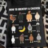 How to identify a chicken - Chicken lover T-shirt, chicken and banana