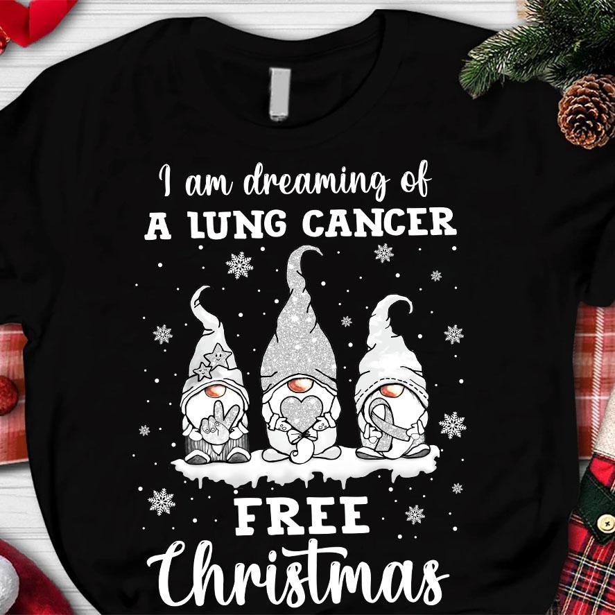 I am dreaming of a Lung cancer free Christmas - Lung cancer awareness, Christmas ugly sweater