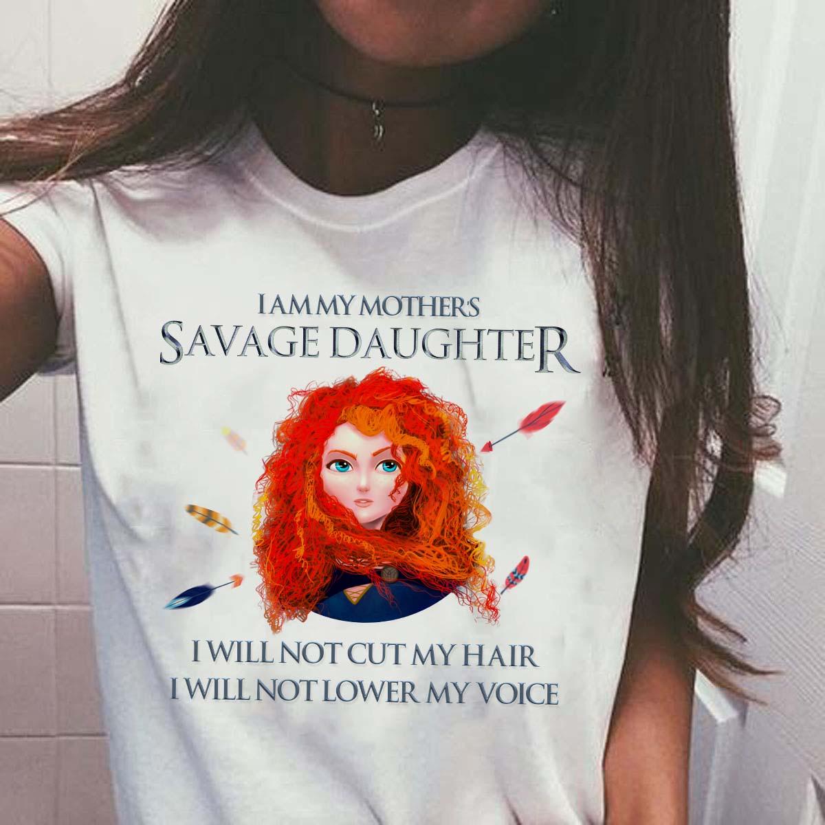 I am my mothers savage daughter I will not cut my hair I will not lower my voice - Brave Pixas Animation, Meria Princess