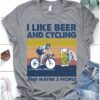I like beer and cycling and maybe 3 people - Biker loves beer, beer drinker gift