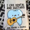 I like dental and guitars and maybe 3 people - Tooth playing guitar, T-shirt for guitarist